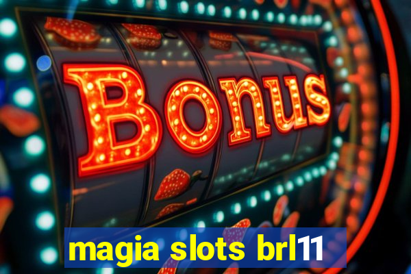 magia slots brl11